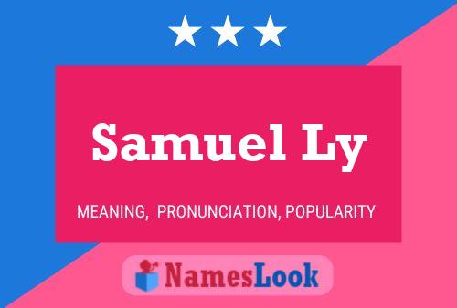 Samuel Ly Namensposter