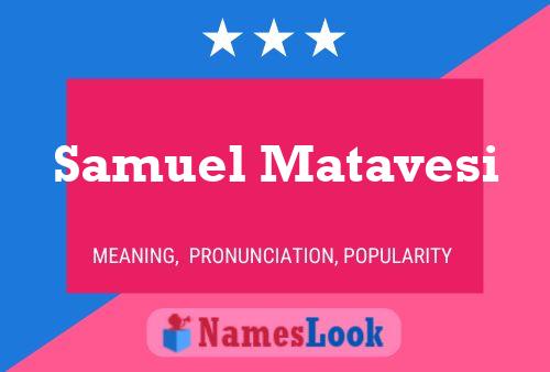 Samuel Matavesi Namensposter