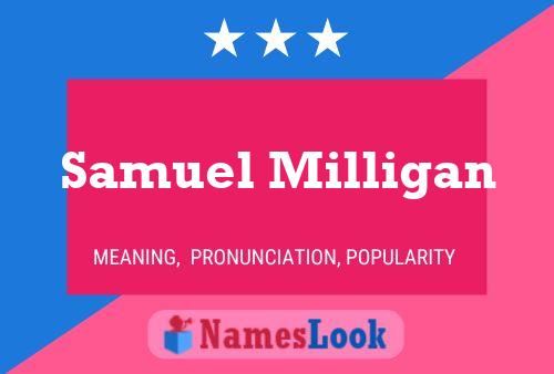 Samuel Milligan Namensposter