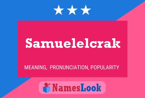 Samuelelcrak Namensposter