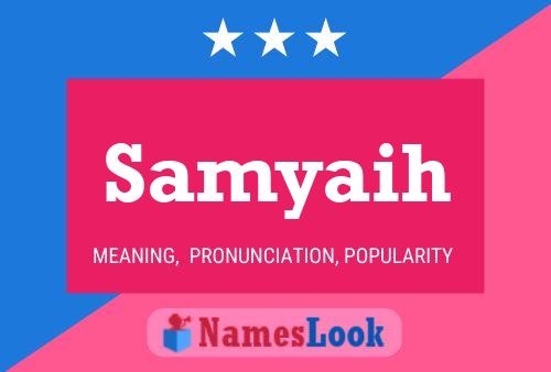 Samyaih Namensposter