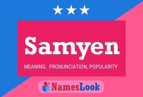 Samyen Namensposter