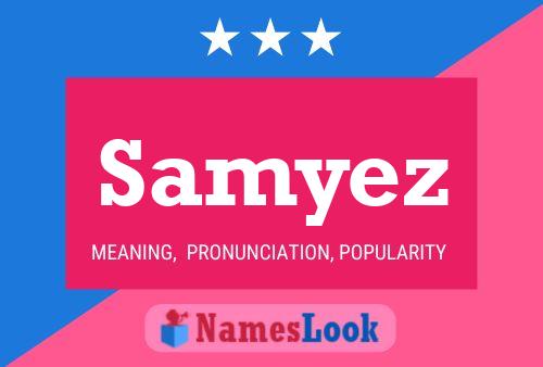 Samyez Namensposter