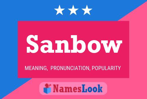 Sanbow Namensposter