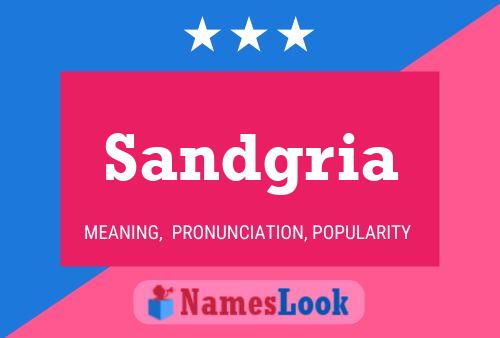 Sandgria Namensposter