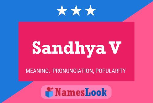 Sandhya V Namensposter