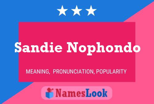 Sandie Nophondo Namensposter