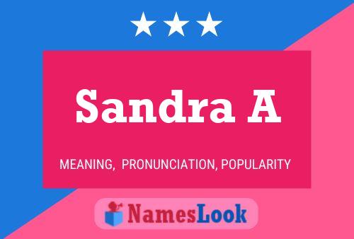 Sandra A Namensposter