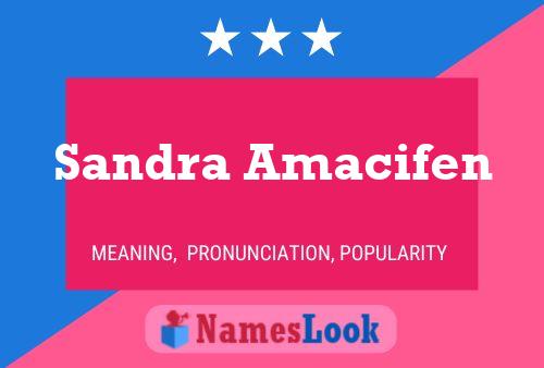 Sandra Amacifen Namensposter