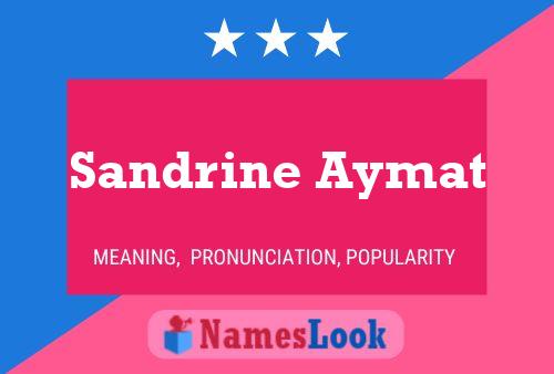 Sandrine Aymat Namensposter