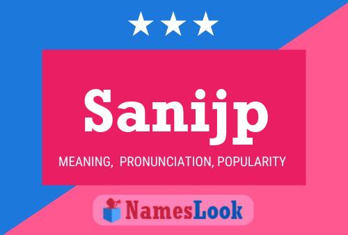 Sanijp Namensposter