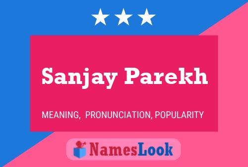 Sanjay Parekh Namensposter