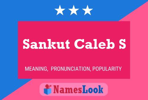 Sankut Caleb S Namensposter