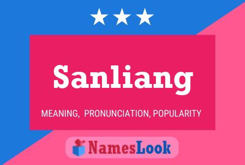 Sanliang Namensposter