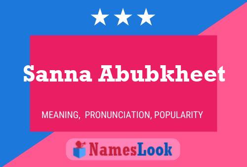 Sanna Abubkheet Namensposter