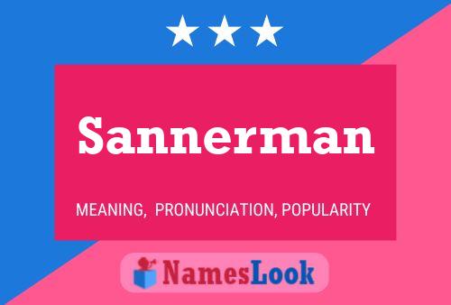 Sannerman Namensposter