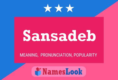 Sansadeb Namensposter