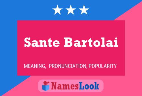 Sante Bartolai Namensposter