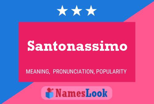 Santonassimo Namensposter