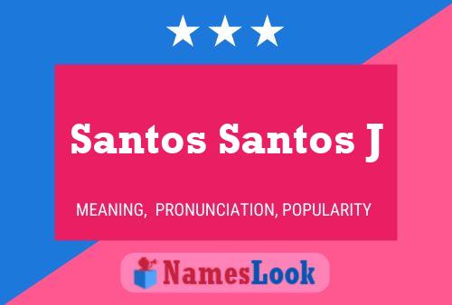 Santos Santos J Namensposter