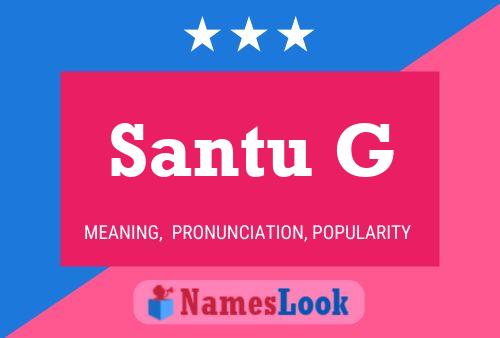 Santu G Namensposter