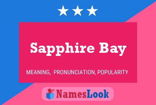 Sapphire Bay Namensposter