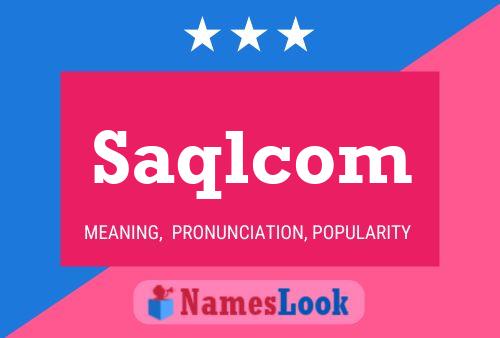 Saqlcom Namensposter