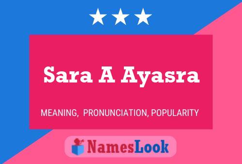 Sara A Ayasra Namensposter