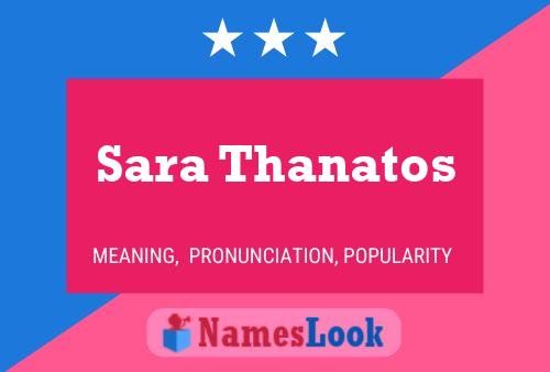 Sara Thanatos Namensposter