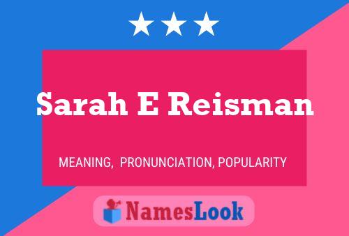 Sarah E Reisman Namensposter