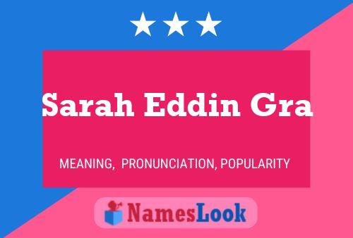 Sarah Eddin Gra Namensposter