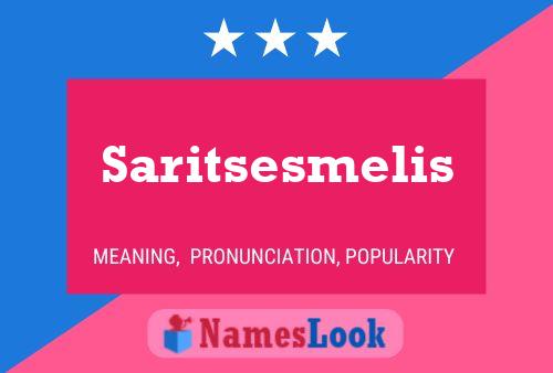 Saritsesmelis Namensposter