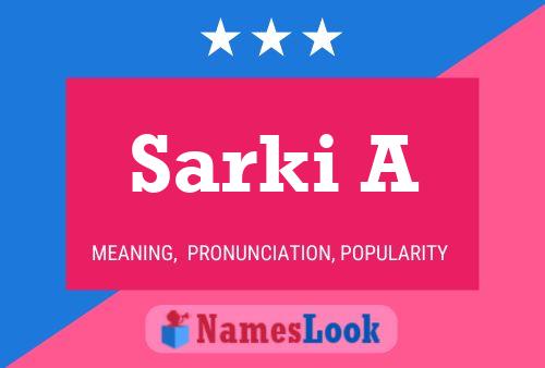 Sarki A Namensposter