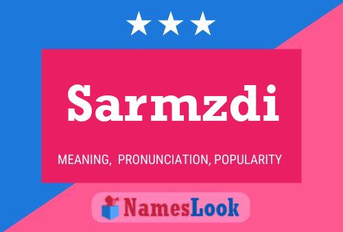 Sarmzdi Namensposter