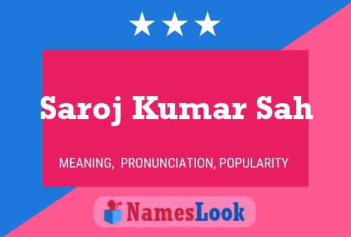 Saroj Kumar Sah Namensposter