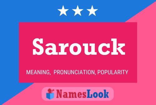 Sarouck Namensposter