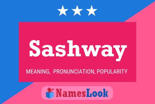 Sashway Namensposter