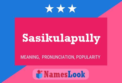 Sasikulapully Namensposter