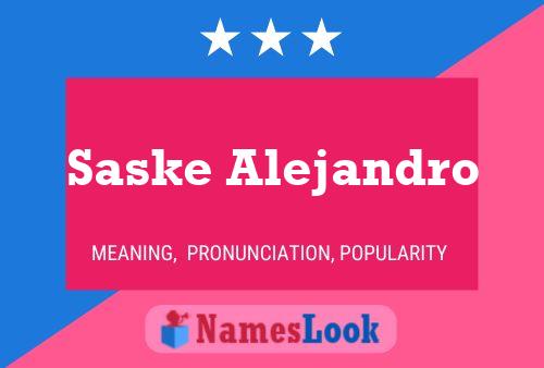 Saske Alejandro Namensposter