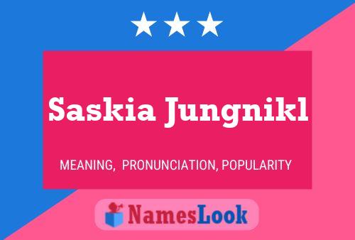 Saskia Jungnikl Namensposter