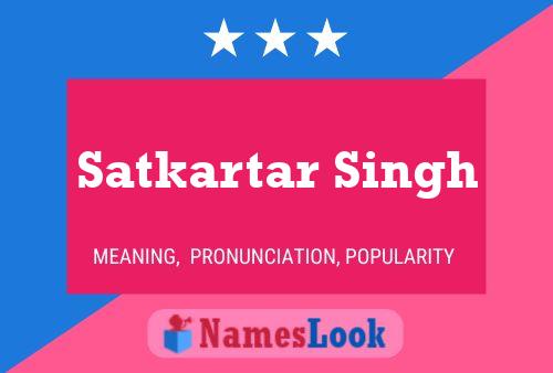 Satkartar Singh Namensposter