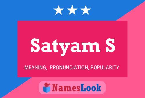 Satyam S Namensposter