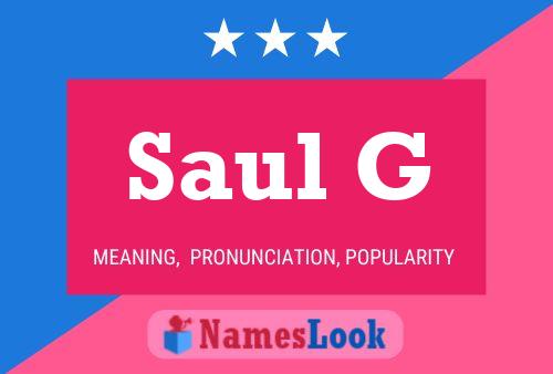 Saul G Namensposter