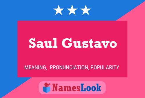 Saul Gustavo Namensposter