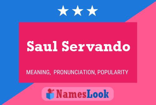 Saul Servando Namensposter