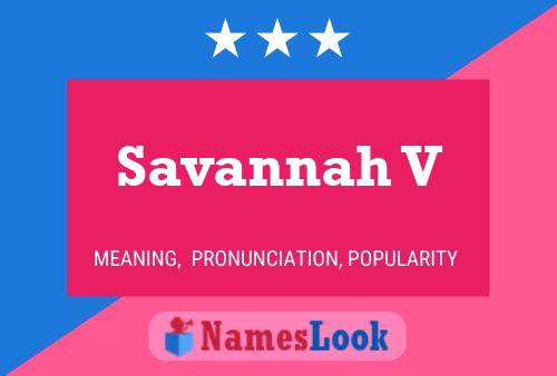 Savannah V Namensposter