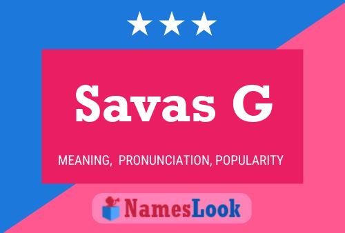 Savas G Namensposter