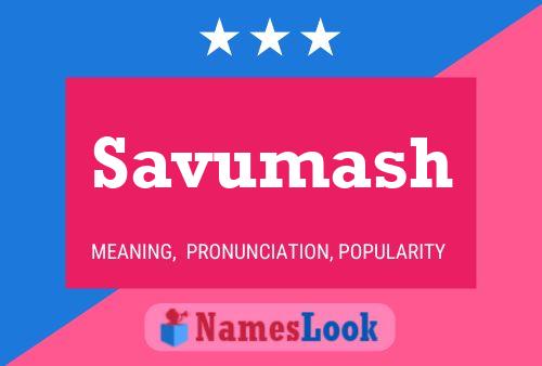 Savumash Namensposter