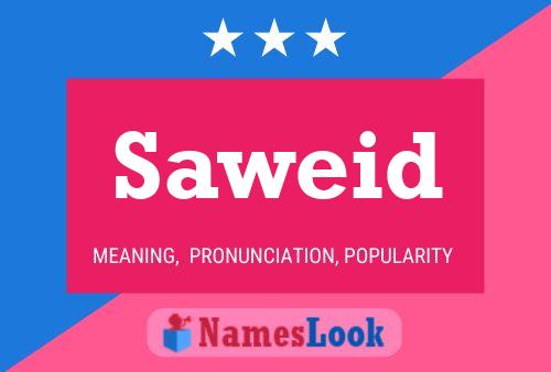 Saweid Namensposter