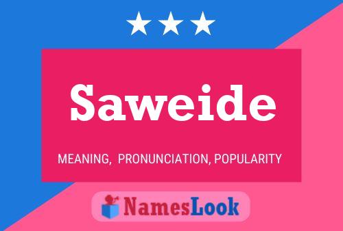 Saweide Namensposter